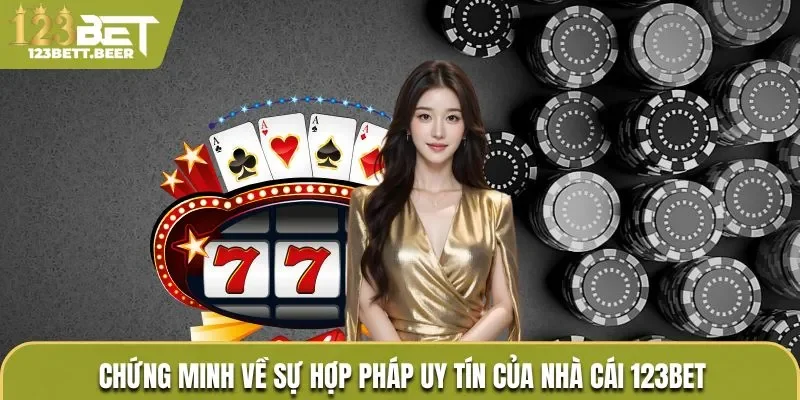 Chứng minh 123Bet hợp pháp tại Việt Nam